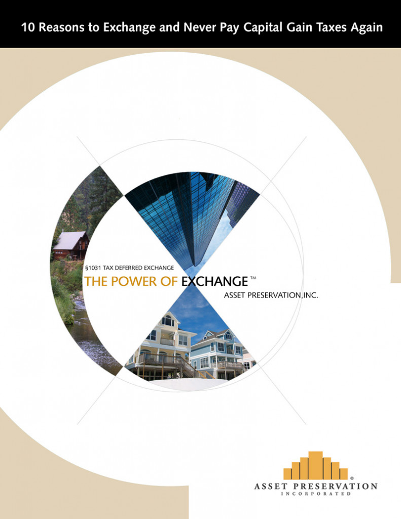 10 Reasons to Exchange and Never Pay Capital Gain Taxes Again