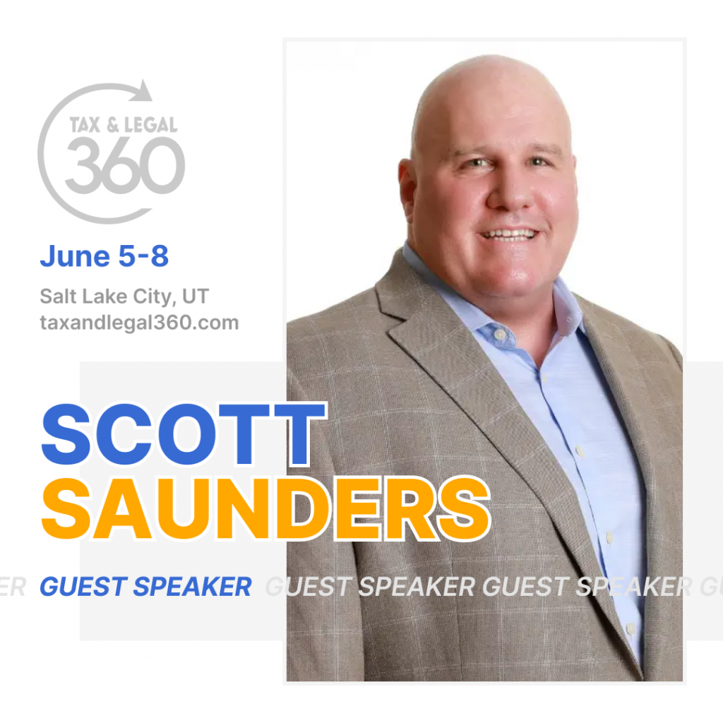 Tax and Legal 360 with Scott Saunders